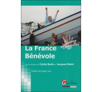 La france bénévole - malet j. Bazin c. - Gualino Eds - broché - Etude