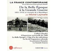 La France contemporaine : De la Belle Epoque à la Grande Guerre