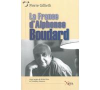 La France d'Alphonse Boudard - Pierre Gillieth - Xenia - broché - Essai