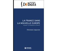 La France dans la nouvelle Europe - Christian Lequesne - Presses De Sciences Po - broché - Etude