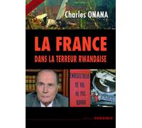 La France dans la terreur rwandaise