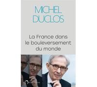 La France dans le bouleversement du monde - Michel Duclos - L'observatoire Eds De - broché - Essai