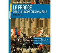 La France dans l'Europe du XIXe siècle - 1804-1914: 1802-1914