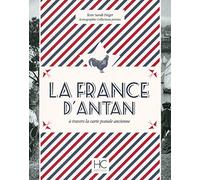 La France d'Antan à travers la carte postale ancienne