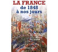 La France de 1848 à nos jours Maurice Agulhon (Auteur), André Nouschi (Auteur), Antoine Olivesi (Auteur), Ralph Schor (Auteur)