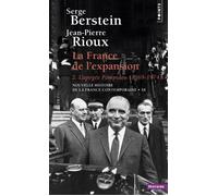 La France de l'expansion (1969-1974) L'Apogée Pompidou T.2 - Serge Berstein - Points - Poche - Etude