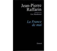 La France de mai - Jean-Pierre Raffarin - Grasset - broché - Essai