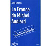 La France de Michel Audiard: Le demi-siècle des tontons flingueurs