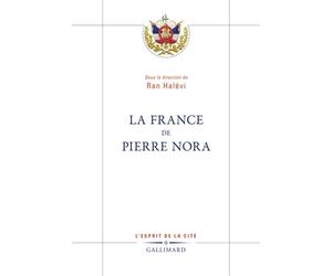 La France de Pierre Nora - Collectif - Gallimard - broché - Essai