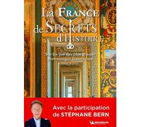 La France de Secrets d'Histoire - Stéphane Bern - Michelin - broché - Guide