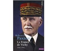 Robert O. Paxton – La France de Vichy, 1940-1944 – Points – Poche – Essai