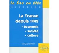 La France depuis 1945: Économie, société, culture