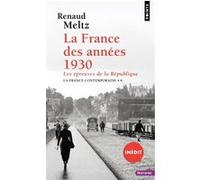 La France des années 1930 Renaud Meltz (Auteur)