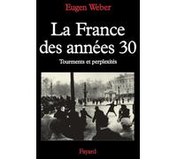 La France des années 30. Tourments et perplexités