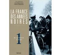 La France Des Années Noires Tome 1 - De La Défaite À Vichy