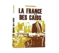 La France des caïds - Gérald Pandelon - Max Milo - broché - Essai