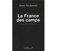 La France des camps: L'internement (1938-1946)