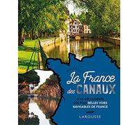Michel Doussot – La France des canaux – Larousse