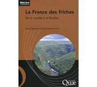 La France des friches: De la ruralité à la féralité.
