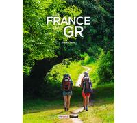 La France des GR - Sylvain Bazin - Glénat - relié - Guide