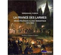La France des larmes: Deuils politiques à l'âge romantique (1814-1840)