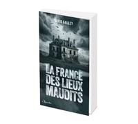 La France des lieux maudits - David Galley - L'opportun Eds De - Poche - Essai