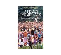 La France des mutants Jean-Luc Porquet (Auteur)