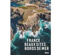 Collectif – La France des plus beaux sites de bords de mer – Atlas – Relié