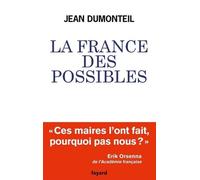 La France des possibles: Ces maires qui réparent et inventent