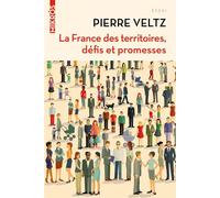 La France des territoires, défis et promesses - Pierre Veltz - L'aube Eds De - broché - Essai