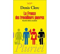 La France des travailleurs pauvres - Denis Clerc - Hachette Pluriel Reference - Poche - Essai