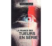 La France des tueurs en série