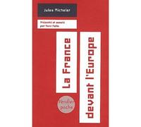 La France devant l'Europe - Jules Michelet - Verdier - Poche - Etude