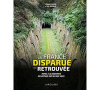 La France disparue et retrouvée