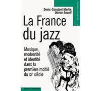 La france du jazz Musique, modernité et identité dans la première moitié du XXe siècle - Denis-Constant Martin - Parentheses Eds - broché - Roman