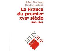 La France du premier XVIIe siècle (1594-1661)