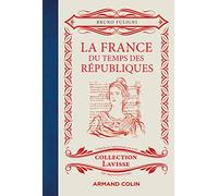 La France du temps des Républiques