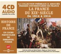 La france du xixe siecle de 1814 a 1914 - un cours particulier de emmanuel fureix CD Mp3 - Emmanuel Fureix - Frémeaux & Associés - Texte lu (CD) - Textes lus CD
