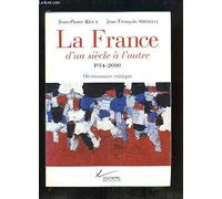 La France d'un siècle à l'autre, 1914-2000. Dictionnaire critique