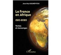 La France en Afrique Jean-Paul Gourévitch (Auteur)