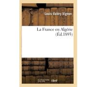 La France en Algérie (Éd.1893)
