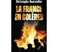 La France en colères Christophe Bourseiller (Auteur)
