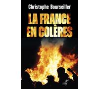 La France en colères - Christophe Bourseiller - Cerf - broché - Essai