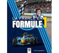 La France en formule 1 - Nicolas Anderbegani - Sophia Editions - relié - Beau livre
