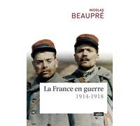 La France en guerre, 1914-1918
