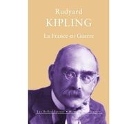 La France en guerre - Rudyard Kipling - Belles Lettres - broché - Essai
