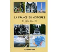 La france en histoires - GLAIZE Michel - Presses Du Midi - broché - Essai