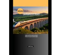 La France en train 2026: Le guide complet du voyage en train pour explorer Paris, la Provence, la Côte d'Azur, les Alpes et les joyaux cachés des régions