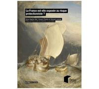 La France Est-Elle Exposée Au Risque Protectionniste ?