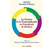 La France et la Francophonie, en Principauté de Monaco